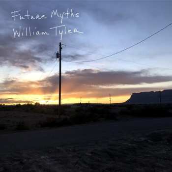 Album William Tyler: Future Myths