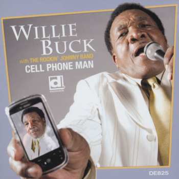 Album Willie Buck: Cell Phone Man