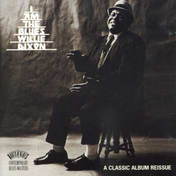 CD Willie Dixon: I Am The Blues