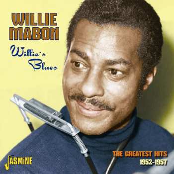 Album Willie Mabon: Willie's Blues: The Greatest Hits (1952-1957)