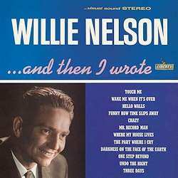2LP Willie Nelson: ... And Then I Wrote