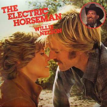 Album Willie Nelson: The Electric Horseman (Music From The Original Motion Picture Soundtrack)