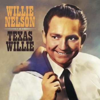 LP Willie Nelson: Texas Willie  LTD