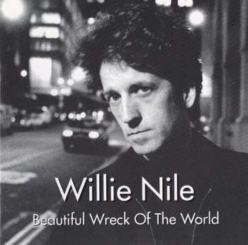 Album Willie Nile: Beautiful Wreck Of The World