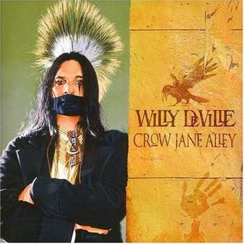 CD Willy DeVille: Crow Jane Alley