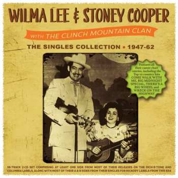 2CD Wilma Lee & Stoney Cooper: The Singles Collection 1947-62