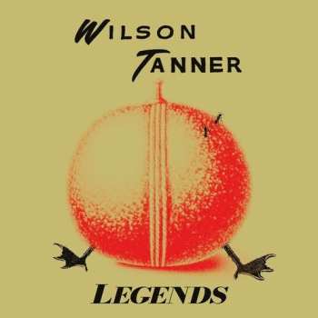 Album Wilson Tanner: Legends