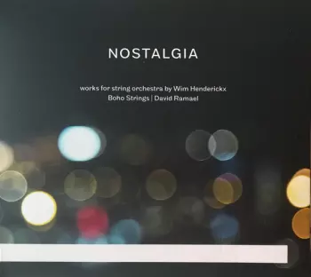 Wim Henderickx: Nostalgia