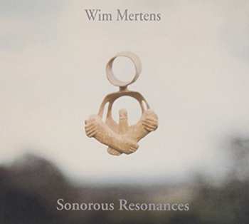 2CD Wim Mertens: Sonorous Resonances