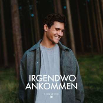CD/Doos Wincent Weiss: Irgendwo Ankommen