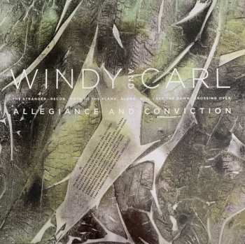 LP Windy & Carl: Allegiance And Conviction