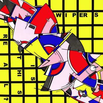 Album Wipers: Is This Real?