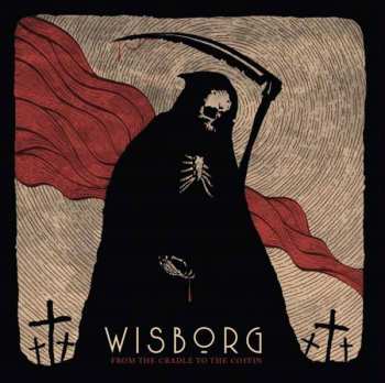 CD Wisborg: From The Cradle To The Coffin
