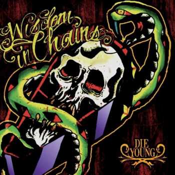 Album Wisdom In Chains: Die Young