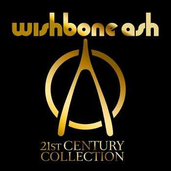 Album Wishbone Ash: 21st Century Collection