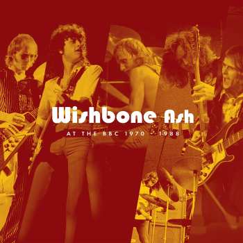 Album Wishbone Ash: At the BBC 1970-1988