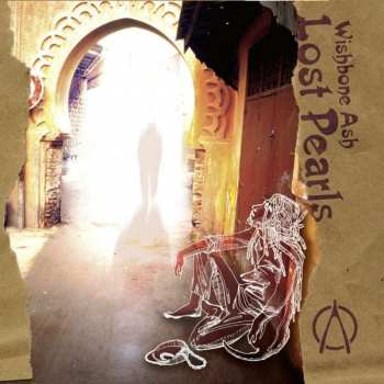 Album Wishbone Ash: Lost Pearls