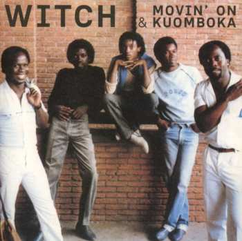 Album Witch: Movin' On & Kuomboka