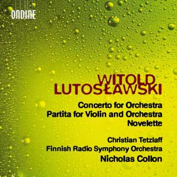 CD Christian Tetzlaff: Concerto For Orchestra / Partita For Violin And Orchestra / Novelette