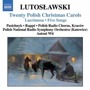 Album Antoni Wit: Twenty Polish Christmas Carols • Lacrimosa • Five Songs