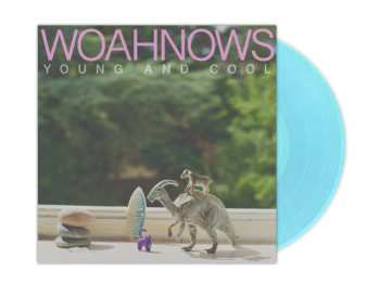 LP Woahnows: Young And Cool CLR