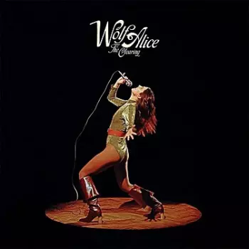 Wolf Alice: The Clearing
