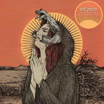 Wolf Prayer: Echoes Of The Second Sun