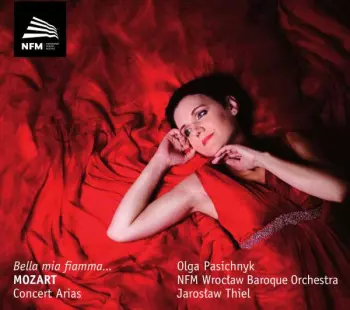 Bella Mia Fiamma...Mozart Concert Arias