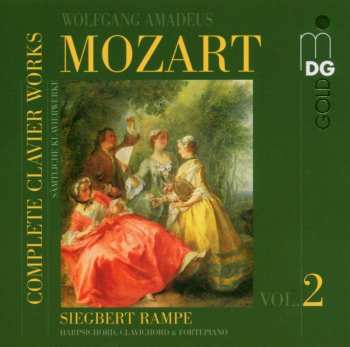 CD Wolfgang Amadeus Mozart: Complete Clavier Works = Sämtliche Klavierwerke Vol. 2
