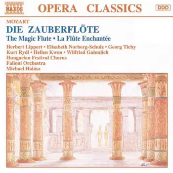 Wolfgang Amadeus Mozart: Die Zauberflöte
