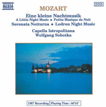 CD Wolfgang Amadeus Mozart: Eine Kleine Nachtmusik • Serenata Notturna • Lodron Night Music