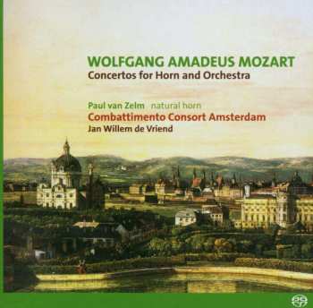 SACD Wolfgang Amadeus Mozart: Concertos For Horn And Orchestra