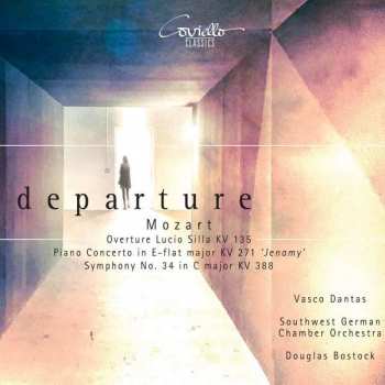 CD Wolfgang Amadeus Mozart: Departure (Overture Lucio Silla KV 135 / Piano Concerto In E-Flat Major KV 271 'Jenamy' / Symphony No. 34 In C Major KV 388) 