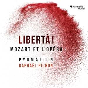 Album Wolfgang Amadeus Mozart: Libertà! (Mozart Et L'Opera)