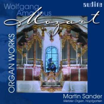 Album Wolfgang Amadeus Mozart: Organ Works