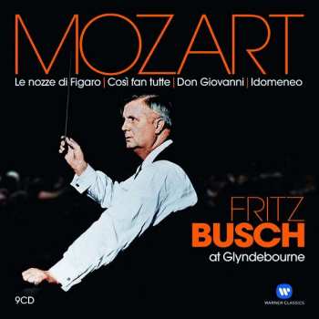 9CD Wolfgang Amadeus Mozart: Fritz Busch At Glyndebourne