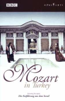 DVD Wolfgang Amadeus Mozart: Mozart In Turkey - Die Entführung Aus Dem Serail
