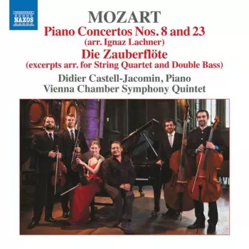 Wolfgang Amadeus Mozart:  Piano Concertos Nos.. 8 & 23 (arr. Lachner)
