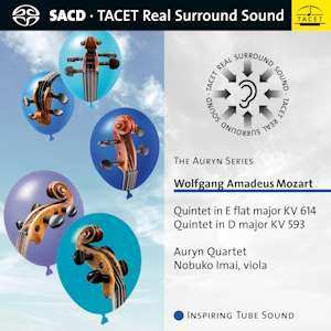 SACD Wolfgang Amadeus Mozart: Quintet In E Flat Major KV 614; Quintet In D Major KV 593