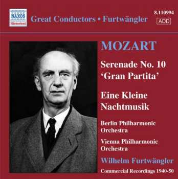Album Berliner Philharmoniker: Serenade No. 10 'Gran Partita' . Eine Kleine Nachtmusik [Commercial Recordings 1940-50]
