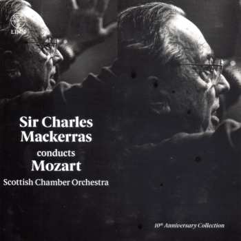 Album Wolfgang Amadeus Mozart: Sir Charles Mackerras conducts Mozart