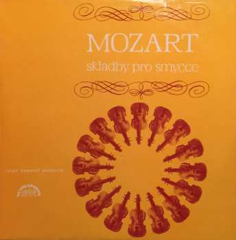 LP Wolfgang Amadeus Mozart: Skladby Pro Smyčce