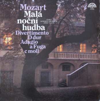 LP Wolfgang Amadeus Mozart: Malá Noční Hudba / Divertimento D Dur / Adagio A Fuga C Moll (84 2)