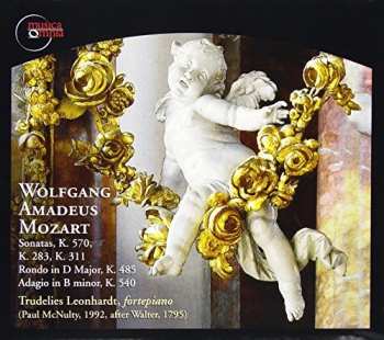 Album Wolfgang Amadeus Mozart: Sonatas K. 570, K. 283, K. 311 / Rondo In D Major, K. 485 / Adagio In B Minor, K. 540