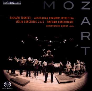 SACD Wolfgang Amadeus Mozart: Violin Concertos 3 & 5 · Sinfonia Concertante