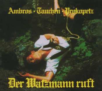 CD Wolfgang Ambros: Der Watzmann Ruft DIGI