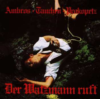 CD Wolfgang Ambros: Der Watzmann Ruft