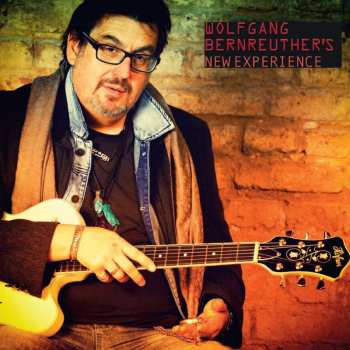 CD Wolfgang Bernreuther: Wolfgang Bernreuther's New Experience