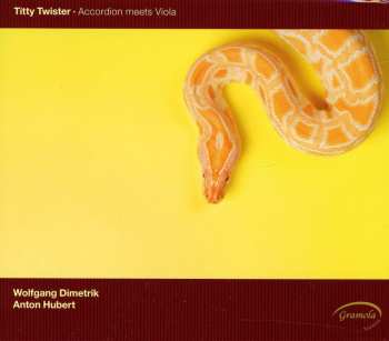 Album Wolfgang Dimetrik: Titty Twister - Accordion Meets Viola