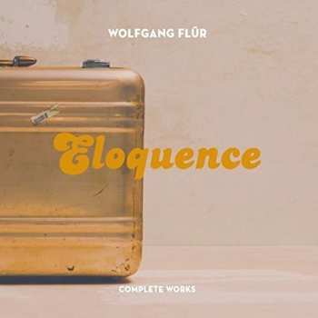 CD Wolfgang Flür: Eloquence (Complete Works)